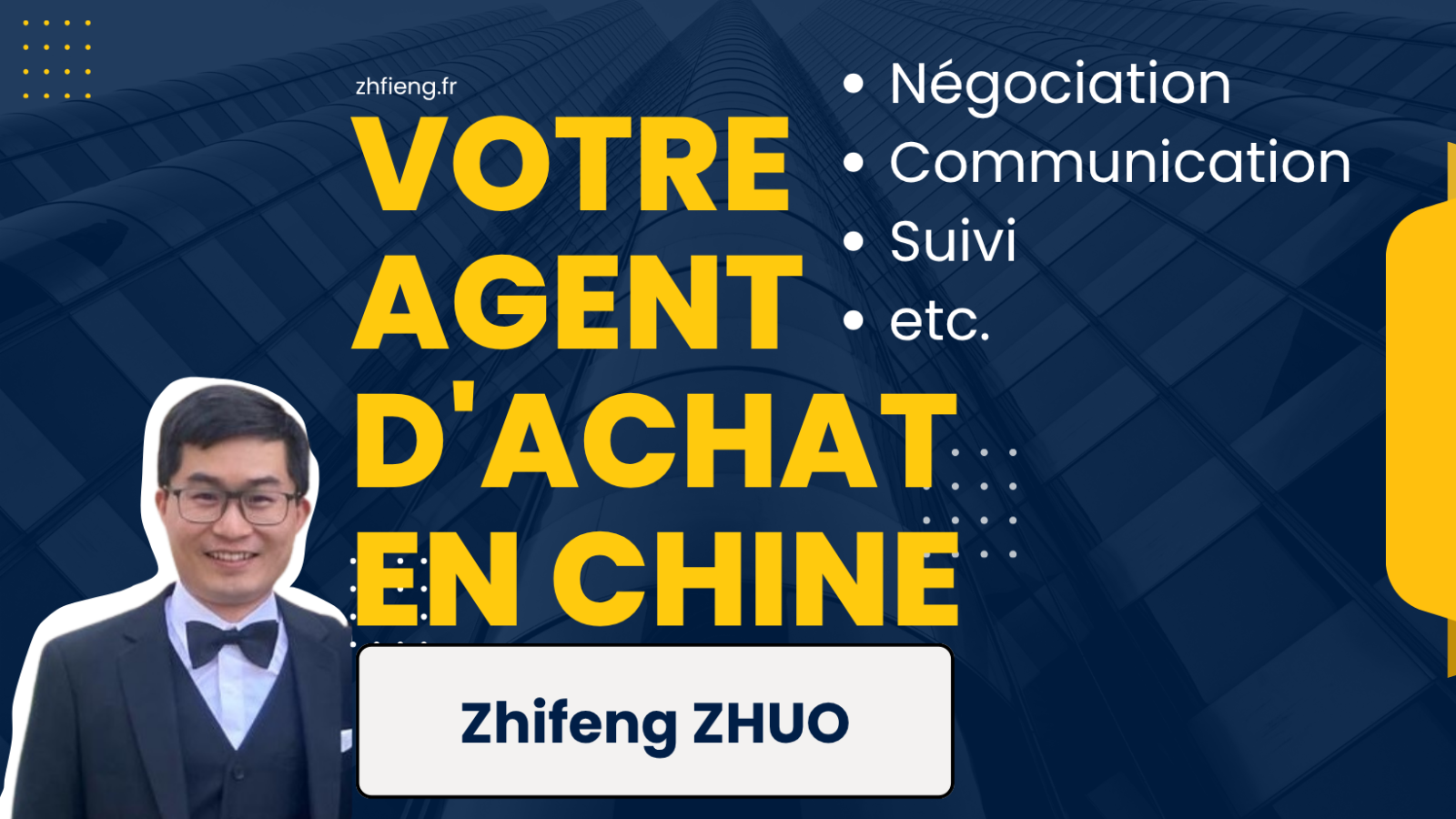 Zhifeng ZHUO - Agent d'Achat en Chine _ Négociation avec les Fournisseurs